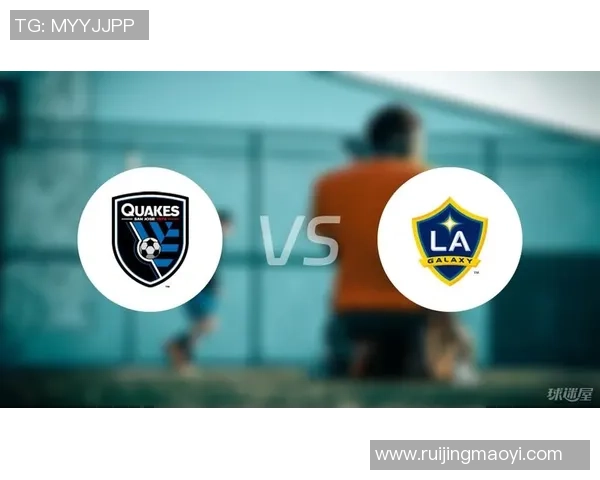 圣何塞对阵洛城银河的比赛比分预测及分析展望