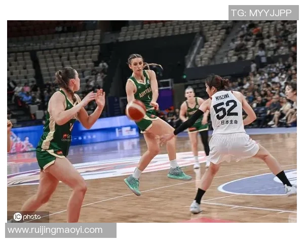 澳大利亚女篮对阵日本女篮精彩对决分析与赛前预测